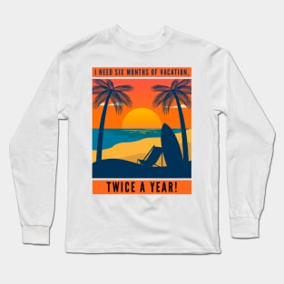 Twice a Year Long Sleeve T-Shirt